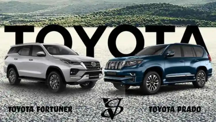 Fortuner vs Prado:Which Is Better? Key Differences Explained