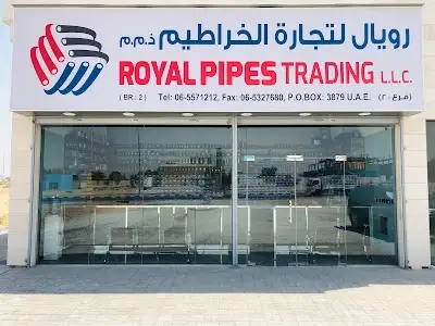 Royal Pipes Trading LLC Sajaa Branch
